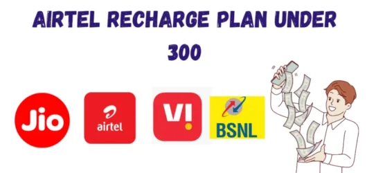 Airtel Recharge Plans Under ₹300 – Best Budget Options for Data, Calling and Everyday Connectivity